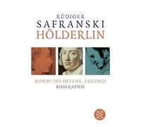 Hölderlin: Komm! ins Offene, Freund!: Biographie