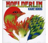 Hoelderlin - Rare Birds
