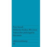 Hölderlin-Studien: Mit einem Traktat über philologische Erkenntnis