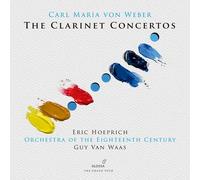 Hoeprich Orchestra Of The 18Th Century Waas - Clarinet Concertos [New CD]