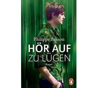 Hör auf zu lügen: Roman - Ausgezeichnet mit dem Euregio-Schüler-Literaturpreis 2021