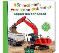 Hör mal rein, wer kann das sein? Bagger bei der Arbeit: Fühlen und hören