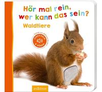Hör mal rein, wer kann das sein? – Waldtiere – Ars Edition – Cartonné (Allemand)
