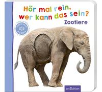 Ars Edition – Hör mal rein, wer kann das sein? – Zootiere – allemand – cartonné – neuf