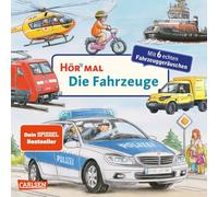 Hör mal (Soundbuch): Die Fahrzeuge: Zum Hören, Schauen und Mitmachen ab 2 Jahren - mit echten Fahrzeuggeräuschen