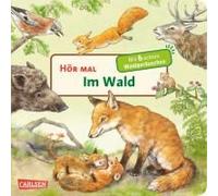 Hör Mal (Soundbuch): Im Wald