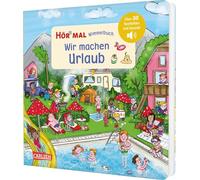 Hör mal (Soundbuch): Wimmelbuch: Wir machen Urlaub: Sachen suchen und Geräusche raten