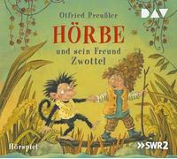 Hörbe und sein Freund Zwottel: Hörspiel mit Nico Holonics, Sandra Schwittau u.v.a.