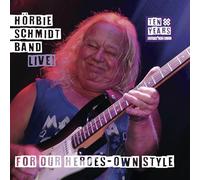 Hörbie Schmidt Band - for Our Heroes-Own Style (Ten Years Rockin' The Blues Live) [Import]