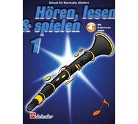 Hören, lesen & spielen 1 Klarinette (Oehler): Schule für Klarinette (Oehler NEUF