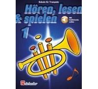 Hoeren, Lesen & Spielen 1 Trompete Bb