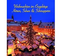Hören,Sehen & Schnuppern - Weihnachten im Erzgebirge [Import]