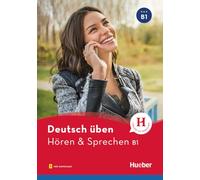 Allemand – Écouter et Parler B1 – Livre pour lycées – Avec fichiers audio à télécharger – Hueber