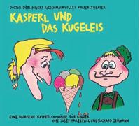 Hörspiel-Doctor Döblingers Geschmackvolles Kaspe - Kasperl und das Kugeleis