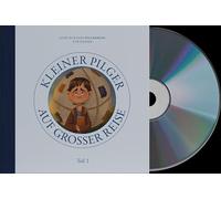 Hörspiel: Kleiner Pilger auf großer Reise (Teil 1): John Bunyans Pilgerreise für Kinder