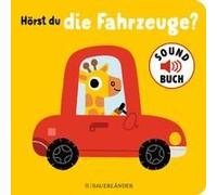 Hörst Du Die Fahrzeuge? (Soundbuch)