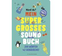 Hörst du ...? Mein supergroßes Soundbuch: 200 Wörter, 42 Geräusche! | Pappbilderbuch mit Geräuschen, Melodien und Sounds - Für Kinder ab 18 Monaten