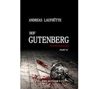 Hof Gutenberg 2: The author´s cut