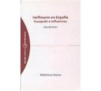 Hoffmann En Espana, Colecciâon Estudios Crâiticos De Literatura David Roas (Auteur)