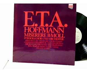 Hoffmann, Ernst Theodor Amadeus E.T.A. - Krisztina Laki, Hildegard Laurich, Gwendolyn Killebrew, Aldo Baldin, Nikolaus Hillebrand, Kölner Rundfunkchor, Kölner Rundfunk Sinfonie Orchester*, Roland Bader - Miserere B-Moll Fuer Soli, Chor U ...