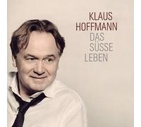 Hoffmann, Klaus - Das Suesse Leben