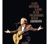 KLAUS HOFFMANN - IN DER BERLINER PHILHARMONIE-AQUAMARIN 2 CD NEUF