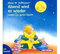 Hoffmann,Klaus W. - Abend Wird ES Wieder.: Lieder zur Guten Nacht [Import]