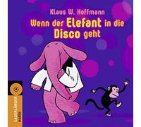 Hoffmann,Klaus Werner - Wenn der Elefant in die Disco Geht