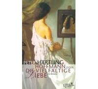 Hoffmann Oder Die Vielfältige Liebe