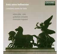 Hoffmeister, F.A. - Franz Anton Hoffmeister: Complete Works for Viola [Import]