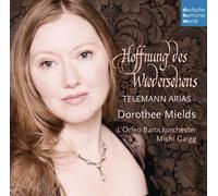 Hoffnung Des Wiedersehens - Telemann Arias