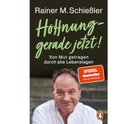 Hoffnung - gerade jetzt!: Von Mut getragen durch alle Lebenslagen