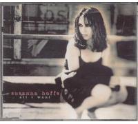 Hoffs, Susanna - All I Want/Those Days are Over