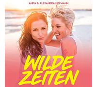 Hofmann,Anita & Alexandra - Wilde Zeiten (Standard Version)