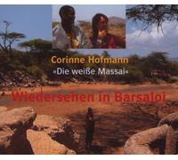 Hofmann,Corine "die Weiße Massai" - Wiedersehn in Barsaloi [Import]