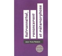 Hofmannsthal, renoncement et métamorphose Renoncement et métamorphose - Jean-Yves Masson - Verdier - Poche - Biographie