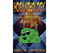 Hoganthology 2: The Alien Characters Collection: Science Fiction And Fantasy Anthology