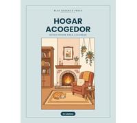 Hogar Acogedor: Libro para colorear estilo hygge, 50 láminas de trazo grande y fácil