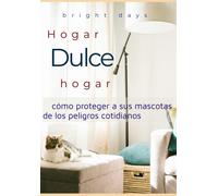 Hogar, Dulce Hogar: Cómo Proteger A Sus Mascotas De Los Peligros Cotidianos