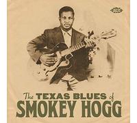 Hogg, Smokey - Texas Blues of Smokey. [Import]