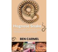 HOGNOSE SNAKE: Charm of the Earth - Gentle by Nature, Strengthened by Careful Feeding