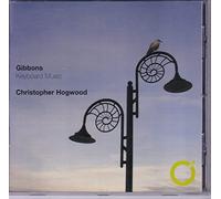 Hogwood - Gibbons: Works