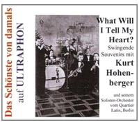 Hohenberger, Kurt - What Will I Tell My Heart [Import]
