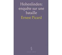 Hohenlinden: enquête sur une bataille: Méthodes archivistiques et critique des sources pour reconstituer les combats de 1800