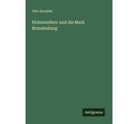 Hohenzollern Und Die Mark Brandenburg