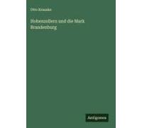 Hohenzollern Und Die Mark Brandenburg