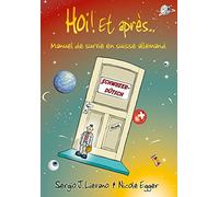 Hoi Et Apres: Manuel De Survie En Suisse Allemand