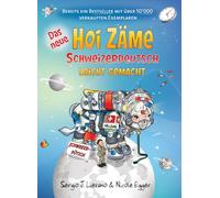 Hoi Zame: Schweizerdeutsch Leicht Gemacht