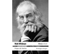 Hojas de hierba / Leaves of Grass: Antología Bilingüe / Bilingual Anthology