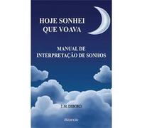 Hoje Sonhei Que Voava Debord, J M (Auteur)